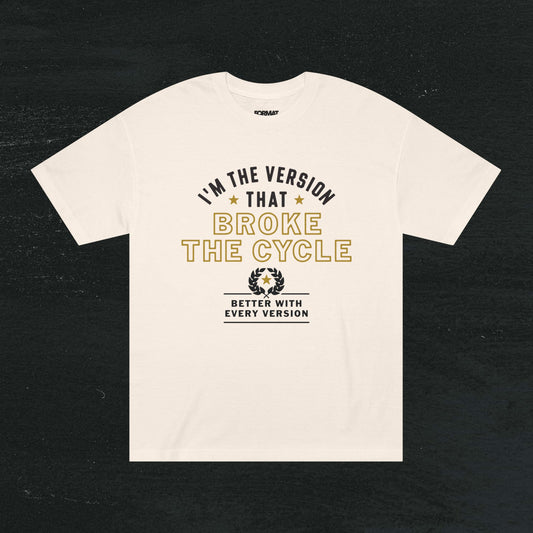 I'm the Version that Broke the Cycle