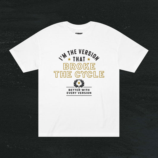 I'm the Version that Broke the Cycle