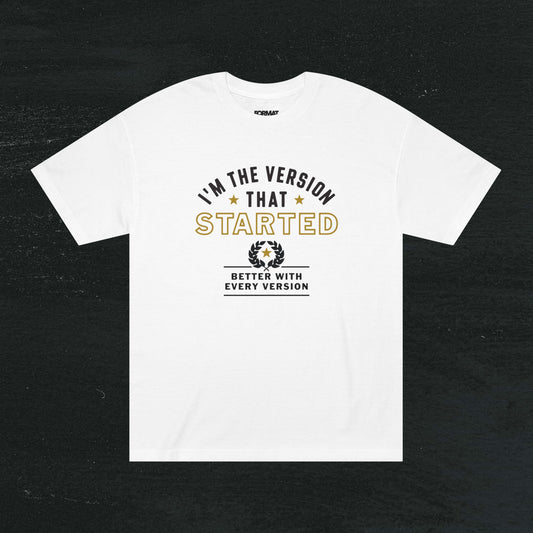 I'm the Version that Started